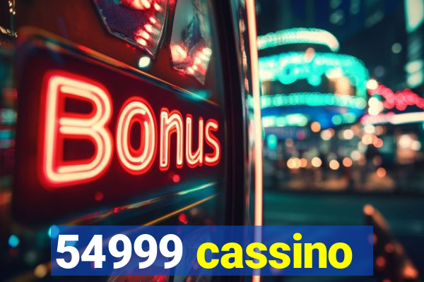 54999 cassino